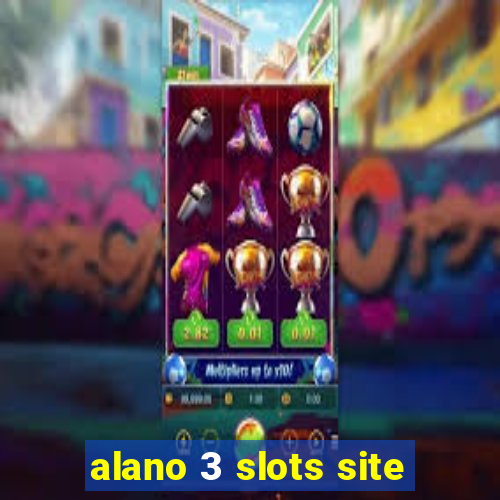 alano 3 slots site